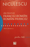 DICTIONAR FRANCEZ-ROMAN, ROMAN-FRANCEZ PENTRU TOTI-MARIA BRAESCU