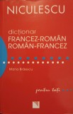 DICTIONAR FRANCEZ-ROMAN, ROMAN-FRANCEZ PENTRU TOTI-MARIA BRAESCU-269091