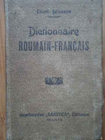 Dictionaire Roumain-francais - Const. Saineanu ,519830