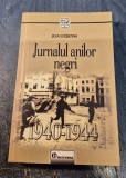 Jurnalul anilor negrii 1940 - 1944 Jean Guehenno