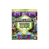 Minecraft: El Libro de Las Ideas (the Minecraft Ideas Book)