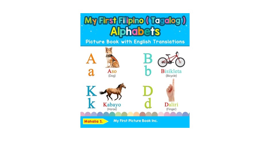 My First Filipino ( Tagalog ) Alphabets Picture Book with English ...