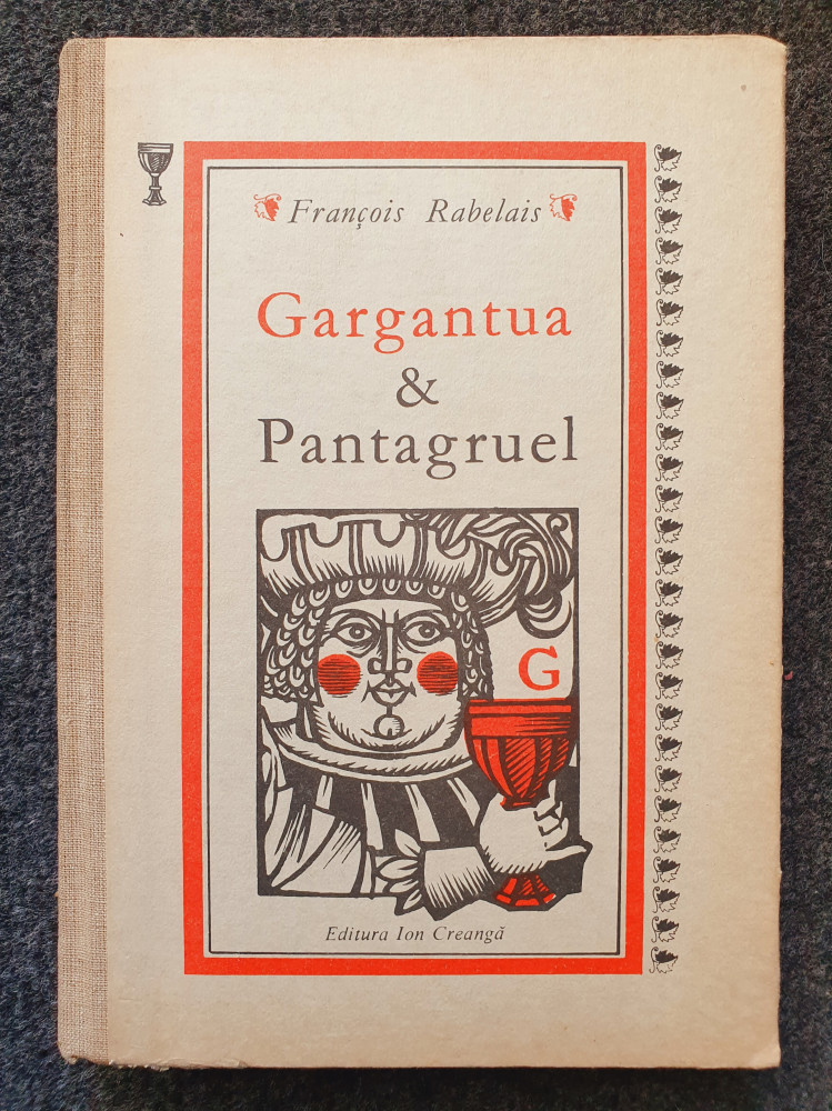 GARGANTUA SI PANTAGRUEL - Francois Rabelais | Okazii.ro