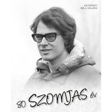 80 Szomjas &eacute;v - J&aacute;vorszky B&eacute;la Szil&aacute;rd