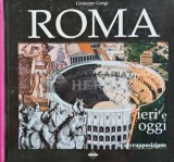 Cumpara ieftin Roma ieri e oggi - 2004 - Giuseppe Gangi (@E55)