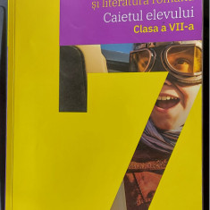 LIMBA SI LITERATURA ROMANA CAIETUL ELEVULUI CLASA A VII A SAMIHAIAN DOBRA ROMAN