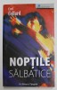 NOPTILE SALBATICE de CYRIL COLLARD , 2007