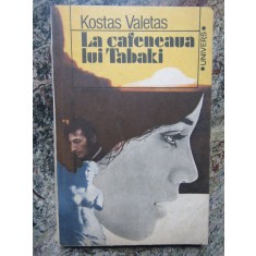 Kostas Valetas - La cafeneaua lui Tabaki