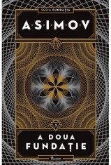 A doua funda&Aring;&pound;ie. Seria Funda&Egrave;ia (Vol. 3) - Hardcover - Isaac Asimov - Paladin