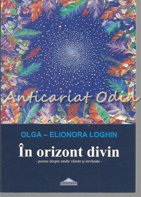 In Orizontul Divin - Olga-Elionora Loghin foto