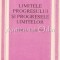 Limitele Progresului Si Progresele Limitelor - Ionita Olteanu