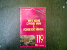Tehnici de negociere, contractare si derulare in afacerile economice internationale - Alexandru Puiu foto