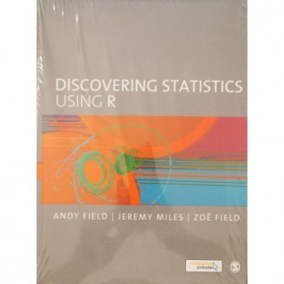 Discovering Statistics Using R - Andy Field, Jeremy Miles, Zoe Field foto