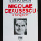 Thomas Kunze - Nicolae Ceau?escu: o biografie