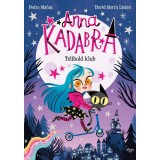 Anna Kadabra 1. - Telihold klub - Pedro Manas