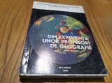 DIN EXPERIENTA UNOR PROFESORI DE GEOGRAFIE - Caiet metodic - 1980, 218 p.