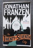 Jonathan Franzen - The Twenty-Seventh City (Al 27-lea oraș)