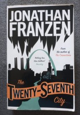 Jonathan Franzen - The Twenty-Seventh City (Al 27-lea oraș)