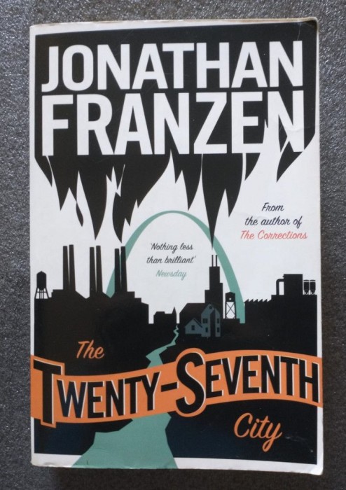 Jonathan Franzen - The Twenty-Seventh City (Al 27-lea oraș)