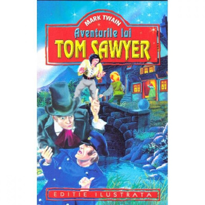 Aventurile lui Tom Sawyer - Mark Twain foto