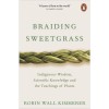 Braiding Sweetgrass - Robin Wall Kimmerer