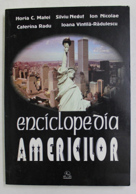 ENCICLOPEDIA AMERICILOR de HORIA C. MATEI ...IOANA VINTILA - RADULESCU , 2003 foto