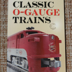 Collector's Guide to Classic O Gauge Trains David Doyle carte machete trenuri