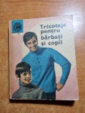 Tricotaje Barbati Copii 1971 - Carte Arta Design Vestimentar 256 Pagini - Bucuresti