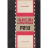 Stabilitatea structurilor - Probleme speciale