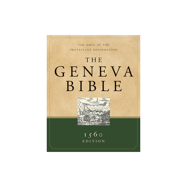 Geneva Bible-OE: The Bible of the Protestant Reformation