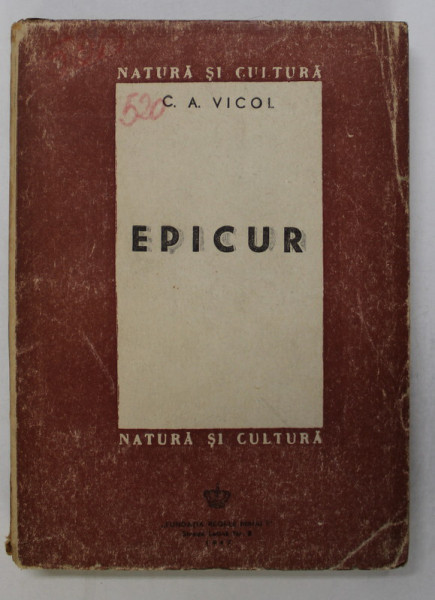 EPICUR - OMUL , GANDIREA , OPERE RAMASE de C.A . VICOL , 1947