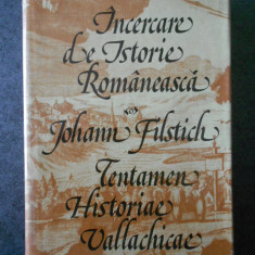 JOHANN FILSTICH - INCERCARE DE ISTORIE ROMANEASCA (1979, editie cartonata)