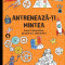 Antrenează-ți mintea. Jocuri educative, puzzle-uri, labirinturi (8 ani+)