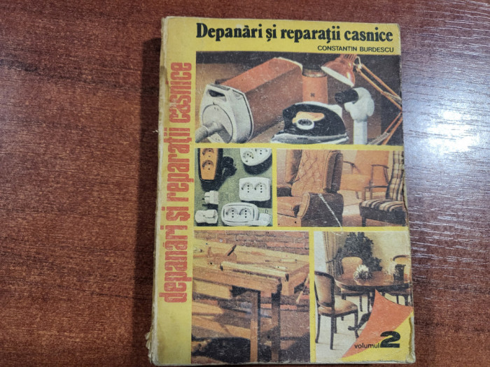 Depanari si reparatii casnice vol.2 de Constantin Burdescu