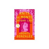 Anita de Monte Laughs Last: Reese's Book Club Pick (a Novel)