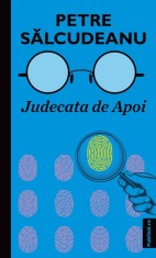 Judecata de Apoi - Petre Salcudeanu - Publisol