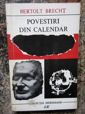 Povestiri din calendar-Bertolt Brecht, 1967 foto