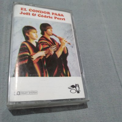 CASETA AUDIO JOEL &amp;amp; CEDRIC PERRI-EL CONDOR PASA ORIGINALA foto