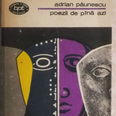 Adrian Paunescu - Poezii de pana azi, BPT, 1978