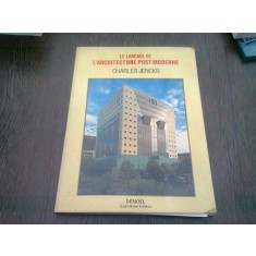 LE LANGAGE DE L&#039;ARCHITECTURE POST-MODERNE - CHARLES JENCKS (CARTE IN LIMBA FRANCEZA)
