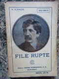 A. Vlahuță - File rupte (Editura Cartea Rom&acirc;nească)