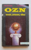 OZN: Trecut, prezent, viitor - Aurel Cărășel, Dan Mihăilescu