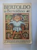 BERTOLDO SI BERTOLDINO de ADRIANA LAZARESCU 1984