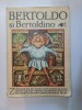 BERTOLDO SI BERTOLDINO de ADRIANA LAZARESCU 1984