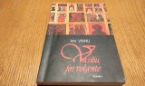 ION VIANU (dedicatie-autograf) - VASILIU, Foi Volante - Editura Polirom, 2006, 300 p.