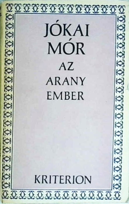 Jokai Mor - Az arany ember