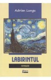 Labirintul - Adrian Lungu