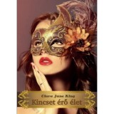Kincset &eacute;rő &eacute;let - Clara Jane King