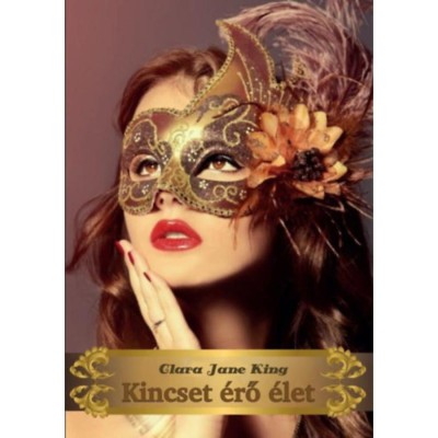 Kincset &amp;eacute;rő &amp;eacute;let - Clara Jane King foto
