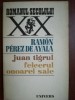 Juan Tigrul, Felcerul onoarei sale- Ramon Perez de Ayala